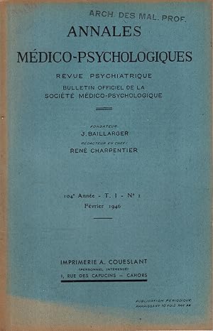 Imagen del vendedor de Annales Mdico-Psychologiques - Revue Psychiatrique - Bulletin Officiel de la Socit Mdico-Psychologique. - 104 Anne - T. I - N 2 a la venta por PRISCA