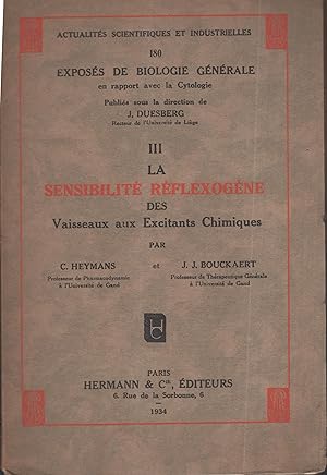 Seller image for Actualits Scientifiques et Industrielles N 180 - Exposs de Biologie Gnrale en rapport avec la Cytologie. - N III - La Sensibilit Rflexogne des Vaisseaux aux Excitants Chimiques. for sale by PRISCA