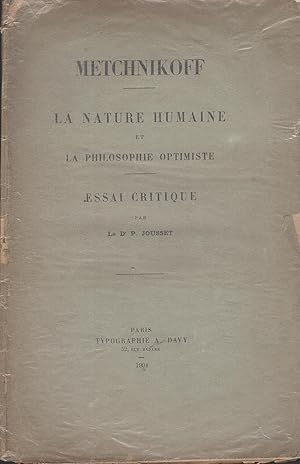 Bild des Verkufers fr Metchnikoff. - La Nature Humaine et la Philosophie Optimiste. - Essai critique. zum Verkauf von PRISCA