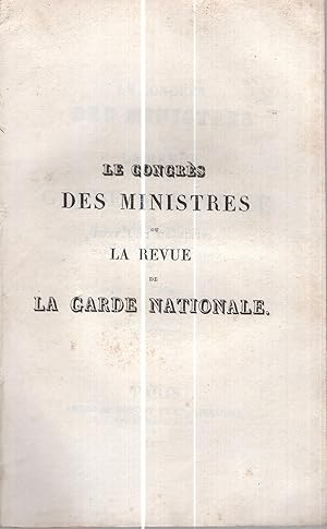 Imagen del vendedor de Le Congrs des Ministres ou La Revue de la Garde Nationale. Scnes historiques. a la venta por PRISCA