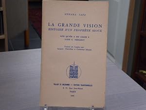 Image du vendeur pour La Grande Vision. Histoire d un prophte Sioux. mis en vente par Tir  Part