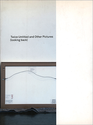 Seller image for Louise Lawler : Twice Untitled and Other Pictures (Looking Back) for sale by Specific Object / David Platzker