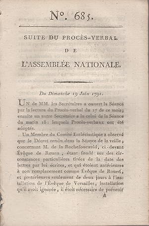 Bild des Verkufers fr Suite du Procs-Verbal de l'assemble Nationale n 685 - dimanche 19 juin 1791 zum Verkauf von PRISCA