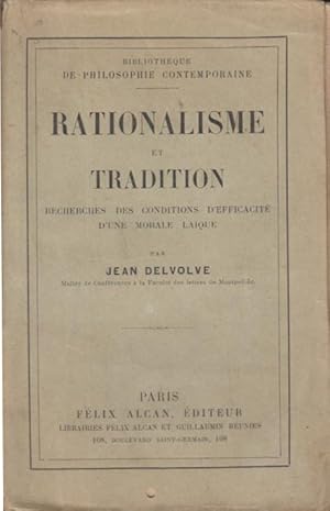 Immagine del venditore per Bibliothque de Philosophie Contemporaine. - Rationalisme et Tradition : Recherches des conditions d'efficacit d'une morale laque. venduto da PRISCA