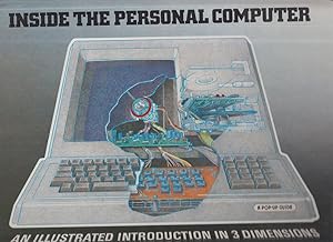 Inside the Personal Computer: An Illustrated Introduction in 3 Dimensions: An Illustrated Introdu...