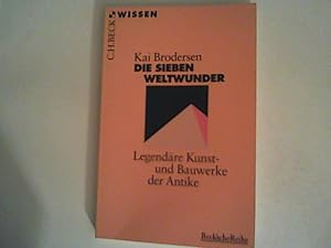 Bild des Verkufers fr Die sieben Weltwunder. Legendre Kunst- und Bauwerke der Antike zum Verkauf von ANTIQUARIAT FRDEBUCH Inh.Michael Simon