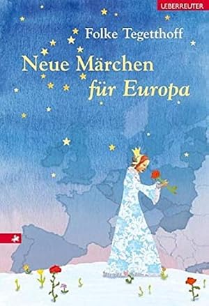 Neue Märchen für Europa.