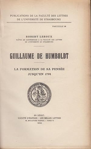 Imagen del vendedor de Guillaume de Humboldt. - La formation de sa pense jusqu'en 1794. a la venta por PRISCA