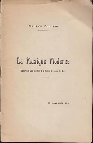 Seller image for La Musique Moderne. Confrence faite au Mans  la Socit des Amis et des Arts. for sale by PRISCA