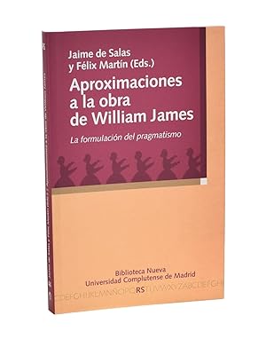 Bild des Verkufers fr APROXIMACIONES A LA OBRA DE WILLIAM JAMES. LA FORMULACIN DEL PRAGMATISMO zum Verkauf von Librera Monogatari
