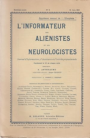 Seller image for L'Informateur des Alinistes et des Neurologistes. Journal d'Informations, d'Assistance et d'Intrts professionnels. - 8 Anne - N 6 - 25 Juin 1913. - Supplment mensuel de "l'Encphale". for sale by PRISCA