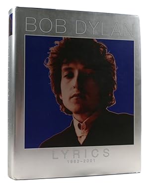 Imagen del vendedor de BOB DYLAN LYRICS 1962-2001 a la venta por Rare Book Cellar