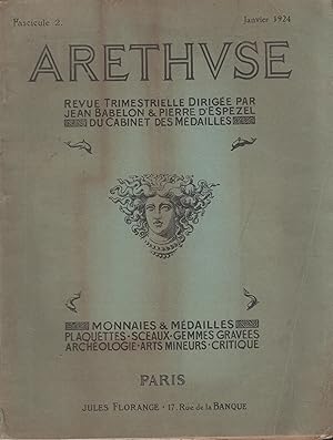 Imagen del vendedor de Arethuse. - Fascicule 2 - Janvier 1924 - Monnaies & Mdailles, Plaquettes, Sceaux, Gemmes graves, Archologie, Arts mineurs, Critique. a la venta por PRISCA