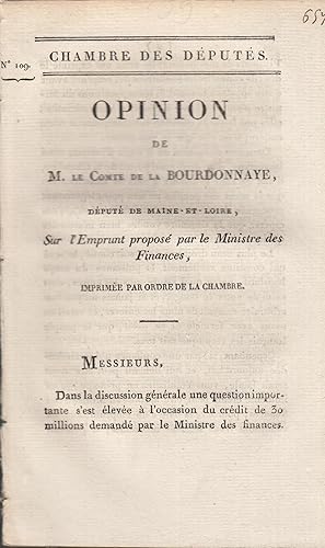 Bild des Verkufers fr Chambre des Dputs. Opinion de M. le Comte de La Bourdonnaye, . sur l'emprunt propos par le ministre des Finances, imprime par ordre de la chambre. zum Verkauf von PRISCA