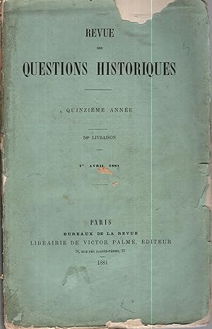 Bild des Verkufers fr Revue des Questions Historiques. - 15 Anne - 58 Livraison zum Verkauf von PRISCA