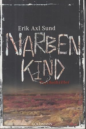 Narbenkind: Psychothriller (Die Victoria-Bergman-Trilogie, Band 2)