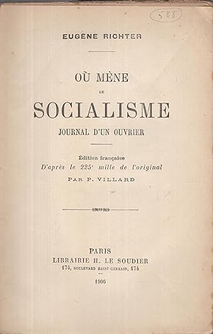 Seller image for O mne le socialisme : journal d'un ouvrier ; Edition franaise d'aprs le 225e. mille de l'original par P Villard for sale by PRISCA