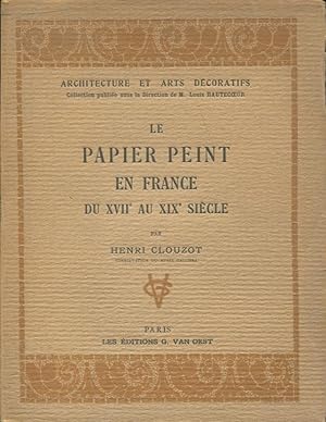 Immagine del venditore per Le Papier Peint en France du XVII au XIX sicle. venduto da PRISCA