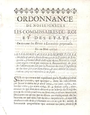 Bild des Verkufers fr Ordonnance de Nosseigneurs les Commissaires du Roi et des tats concernant les Rentes  Locatairie perptuelle. - Du 20 mars 1765. zum Verkauf von PRISCA