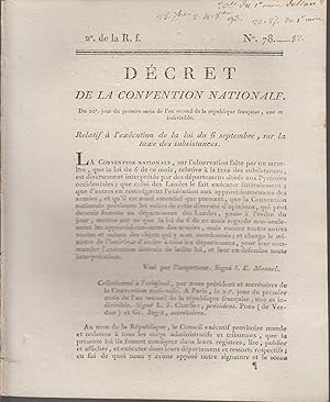 Imagen del vendedor de Dcret de la Convention Nationale. Relatif  l'excution de la loi du 6 septembre, sur la taxe des subsistances. - Relatif aux fournisseurs de la rpublique qui font confectionner des bottes et des souliers dans l'tendue du dpartement de Paris. - Qui enjoint aux comits de surveillance de remettre aux citoyens qu'ils feront arrter, une copie du procs-verbal contenant les motifs de leur arrestation. - Qui ordonne la fabrication de deux milliards en assignats. - Qui accordent  Ren Descartes les honneurs dus aux grands hommes, et ordonnent de transfrer au Panthon franais son corps, et sa statue faite par le clbre Pajou. a la venta por PRISCA