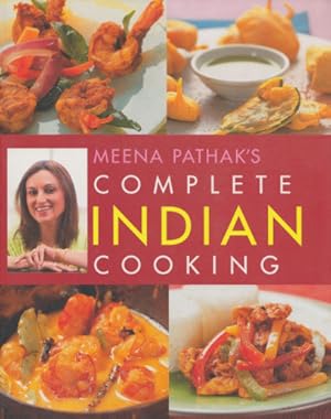 Bild des Verkufers fr Meena Pathak's Complete Indian Cooking. zum Verkauf von Buch von den Driesch
