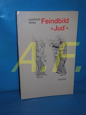 Bild des Verkufers fr Feindbild "Jud'" : 100 Jahre polit. Antisemitismus in sterreich. zum Verkauf von Antiquarische Fundgrube e.U.
