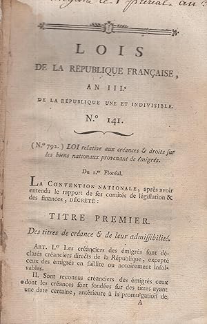 Imagen del vendedor de Lois de la Rpublique Franaise, An III de la rpublique une et indivisible. - N 141. - Loi relative aux crances & droits sur les biens nationaux provenant de migrs. a la venta por PRISCA