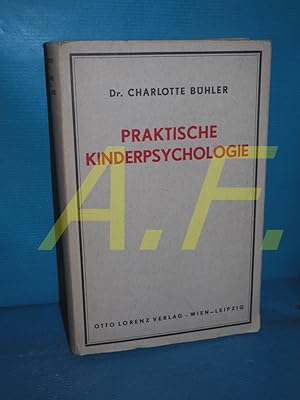 Imagen del vendedor de Praktische Kinderpsychologie. Charlotte Bhler a la venta por Antiquarische Fundgrube e.U.