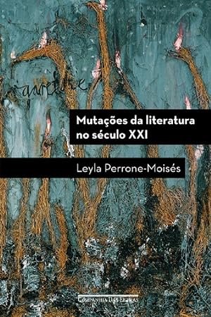 Seller image for Mutaes da Literatura. Sculo XXI for sale by Livraria Ing