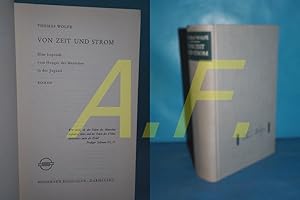 Bild des Verkufers fr Von Zeit und Strom : Eine Legende vom Hunger d. Menschen in d. Jugend. Roman. Thomas Wolfe. Dt. bertr. aus d. Amerikan. von Hans Schiebelhuth zum Verkauf von Antiquarische Fundgrube e.U.