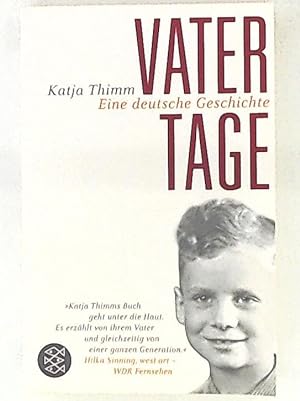 Seller image for Vatertage, eine deutsche Geschichte for sale by Leserstrahl  (Preise inkl. MwSt.)