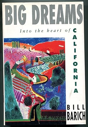 BIG DREAMS: Into the Heart of California