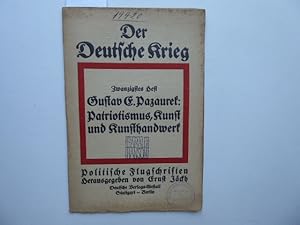 Bild des Verkufers fr Patriotismus, Kunst und Kunsthandwerk. * Reihe: Der Deutsche Krieg. Politische Flugschriften hrsg. v. E. Jckh (Heft 20). zum Verkauf von Antiquariat Heinzelmnnchen