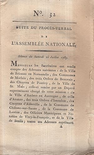 Image du vendeur pour Suite du Procs-Verbal de l'Assemble Nationale. - N 32 - Sance du Samedi 25 Juillet 1789. mis en vente par PRISCA