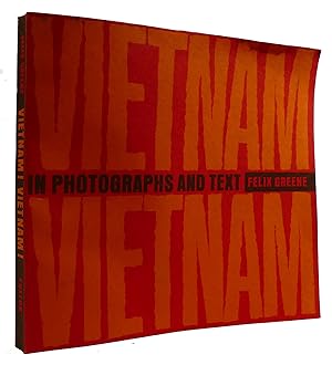 VIETNAM! VIETNAM! IN Photographs and Text