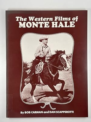 Image du vendeur pour The Western Films of Monte Hale ***Signed by Monte Hale*** mis en vente par BookEnds Bookstore & Curiosities