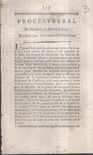 Seller image for Procs-Verbal du Directoire du District de Lille, du 2 Avril 1793, l'an deuxime de la Rpublique. - Suivi de : Arrt du Conseil du Dpartement du Nord. for sale by PRISCA