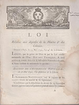 Image du vendeur pour Loi relative aux dpenses de la Marine & des Colonies. - Donne  Paris, le 23 Mai 1792, l'an 4 de la Libert. mis en vente par PRISCA