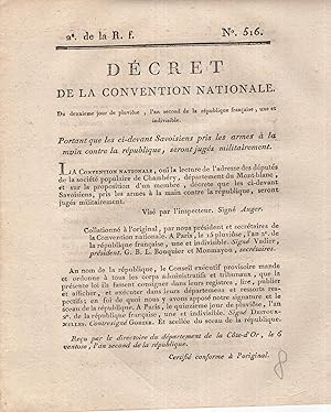 Seller image for Dcret de la Convention Nationale, du 2 jour de pluvise, l'an second de la rpublique franaise, une et indivisible, portant que les ci-devant Savoisiens pris les armes  la main contre la rpublique, seront jugs militairement. - Suivi de : Dcret de la Convention Nationale, du 12 jour de pluvise, l'an 2 de la rpublique franaise, une et indivisible, qui met  la disposition du ministre de la guerre, les chevaux levs par la voie de la rquisition. for sale by PRISCA