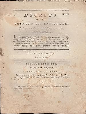 Seller image for Dcrets de la Convention nationale du 28 mars 1793, l'an second de la Rpublique franoise, contre les migrs. for sale by PRISCA