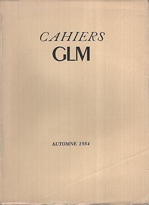 Seller image for Cahiers G.L.M., nouvelle srie, 2. Automne 1954 for sale by PRISCA