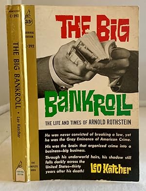 Immagine del venditore per The Big Bankroll The Life and Times of Arnold Rothstein venduto da S. Howlett-West Books (Member ABAA)