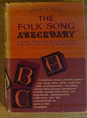 The Folk Song Abecedary: A Living Tradition of Songs, from Ballads to Blues to Bluegrass