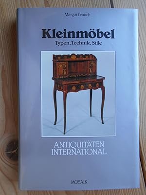 Kleinmöbel : Typen, Technik, Stile. Antiquitäten international