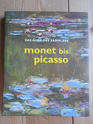 Bild des Verkufers fr Das Auge des Sammlers - Monet bis Picasso : [anllich der Ausstellung "Monet bis Picasso" im Kunstforum Wien, 13. Mrz bis 28. Juni 1998]. Kunstforum. Hrsg. von Klaus Albrecht Schrder. Bearb. Felix Billeter zum Verkauf von Antiquariat Rohde