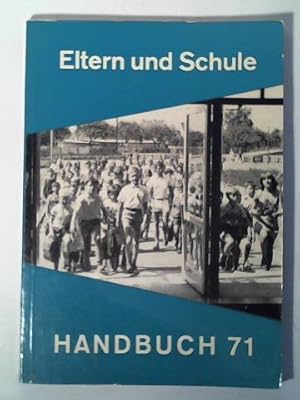 Image du vendeur pour Eltern und Schule. Handbuch 71 mis en vente par Celler Versandantiquariat