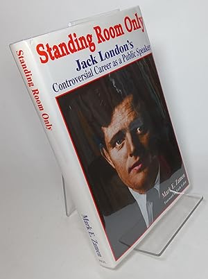 Standing Room Only: Jack London's Controversial Career as a Public Speaker