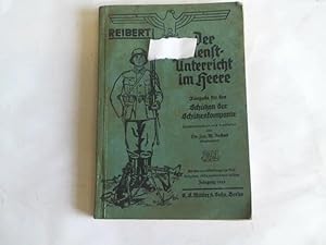 Seller image for Der Dienst-Unterricht im Heere. Ausgabe fr den Schtzen der Schtzenkompanie for sale by Celler Versandantiquariat