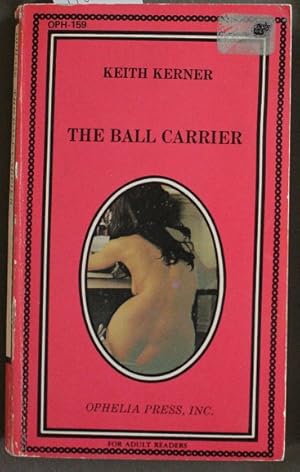 Image du vendeur pour THE BALL CARRIER. (OPH-159 ). (adult material) mis en vente par Comic World