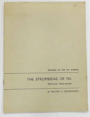 Imagen del vendedor de The Strombidae of Fiji [Records of the Fiji Museum Volume 1 No. 1] a la venta por Adelaide Booksellers